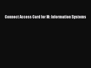 Read Connect Access Card for M: Information Systems Ebook Free