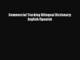 Read Commercial Trucking Bilingual Dictionary: English/Spanish Ebook Free