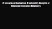 Download IT Investment Evaluation: A Suitability Analysis of Financial Evaluation Measures