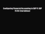 Read Configuring Financial Accounting in SAP FI: SAP FI/CO (2nd Edition) Ebook Free