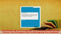 PDF  Beschreibung Und Vergleich Der Gemalde Beweinung Christi Von Perugino Und Grabtragung Von  Read Online
