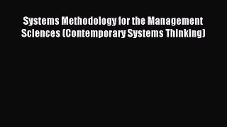 Read Systems Methodology for the Management Sciences (Contemporary Systems Thinking) Ebook