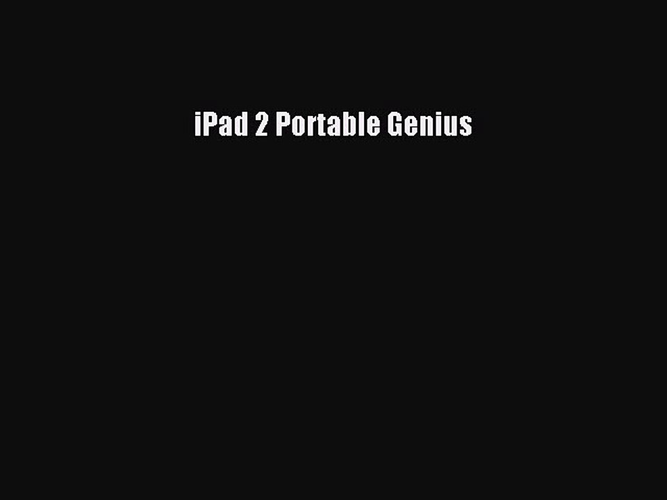 Read iPad 2 Portable Genius Ebook Free