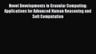 Read Novel Developments in Granular Computing: Applications for Advanced Human Reasoning and