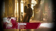 Pashmina - Full Song - Fitoor - Aditya Roy Kapur, Katrina Kaif - Amit Trivedi -  923087165101