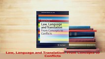 Read  Law Language and Translation From Concepts to Conflicts Ebook Free