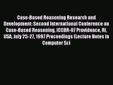 Read Case-Based Reasoning Research and Development: Second International Conference on Case-Based