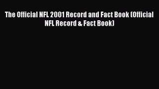 [PDF] The Official NFL 2001 Record and Fact Book (Official NFL Record & Fact Book) [Read] Online