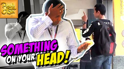 WOW! Something On Your Head | Prank Asia