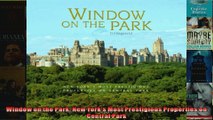 Read  Window on the Park New Yorks Most Prestigious Properties on Central Park  Full EBook