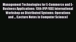 Read Management Technologies for E-Commerce and E-Business Applications: 13th IFIP/IEEE International