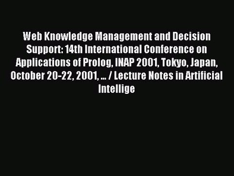 Read Web Knowledge Management and Decision Support: 14th International Conference on Applications