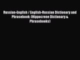 Read Russian-English / English-Russian Dictionary and Phrasebook: (Hippocrene Dictionary &