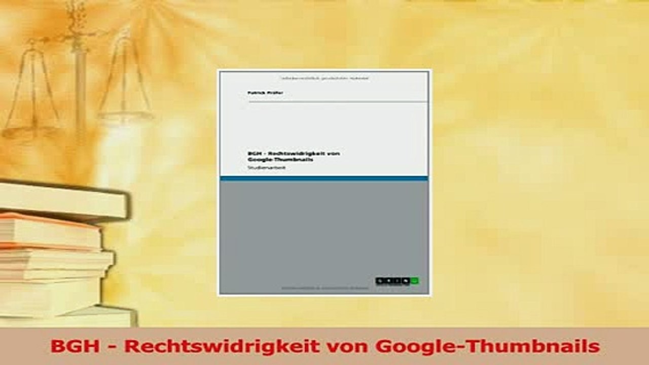 Read  BGH  Rechtswidrigkeit von GoogleThumbnails Ebook Free