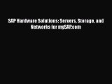 PDF SAP Hardware Solutions: Servers Storage and Networks for mySAP.com Free Books