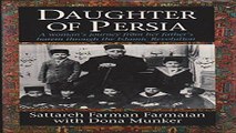 Read Daughter of Persia  A Women s Journey from Her Father s Harem Through the Islamic Revolution