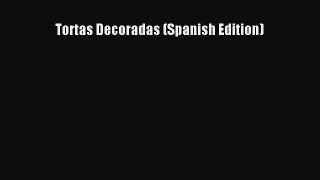 [PDF] Tortas Decoradas (Spanish Edition) [Download] Online