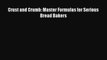 [PDF] Crust and Crumb: Master Formulas for Serious Bread Bakers [Download] Online