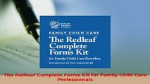 PDF  The Redleaf Complete Forms Kit for Family Child Care Professionals Download Online