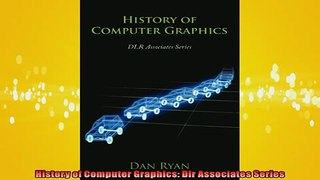 Free PDF Downlaod  History of Computer Graphics Dlr Associates Series READ ONLINE