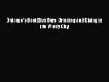 Read Chicago's Best Dive Bars: Drinking and Diving in the Windy City Ebook Free