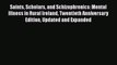 Read Saints Scholars and Schizophrenics: Mental Illness in Rural Ireland Twentieth Anniversary