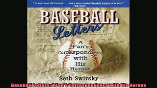 Baseball Letters A Fans Correspondence with His Heroes