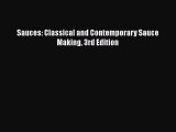 [PDF] Sauces: Classical and Contemporary Sauce Making 3rd Edition [Read] Full Ebook