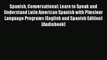 Read Spanish Conversational: Learn to Speak and Understand Latin American Spanish with Pimsleur