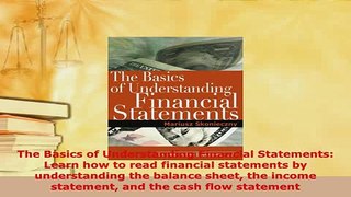 PDF  The Basics of Understanding Financial Statements Learn how to read financial statements Read Online