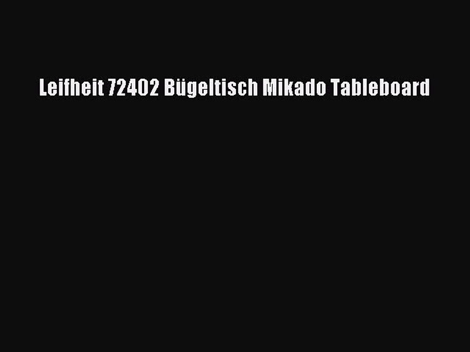BESTE PRODUKT Zum Kaufen Leifheit 72402 B?geltisch Mikado Tableboard