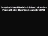 NEUES PRODUKT Zum Kaufen Songmics Faltbar W?schekorb Schwarz mit wei?en Punkten 35 x 27 x 43