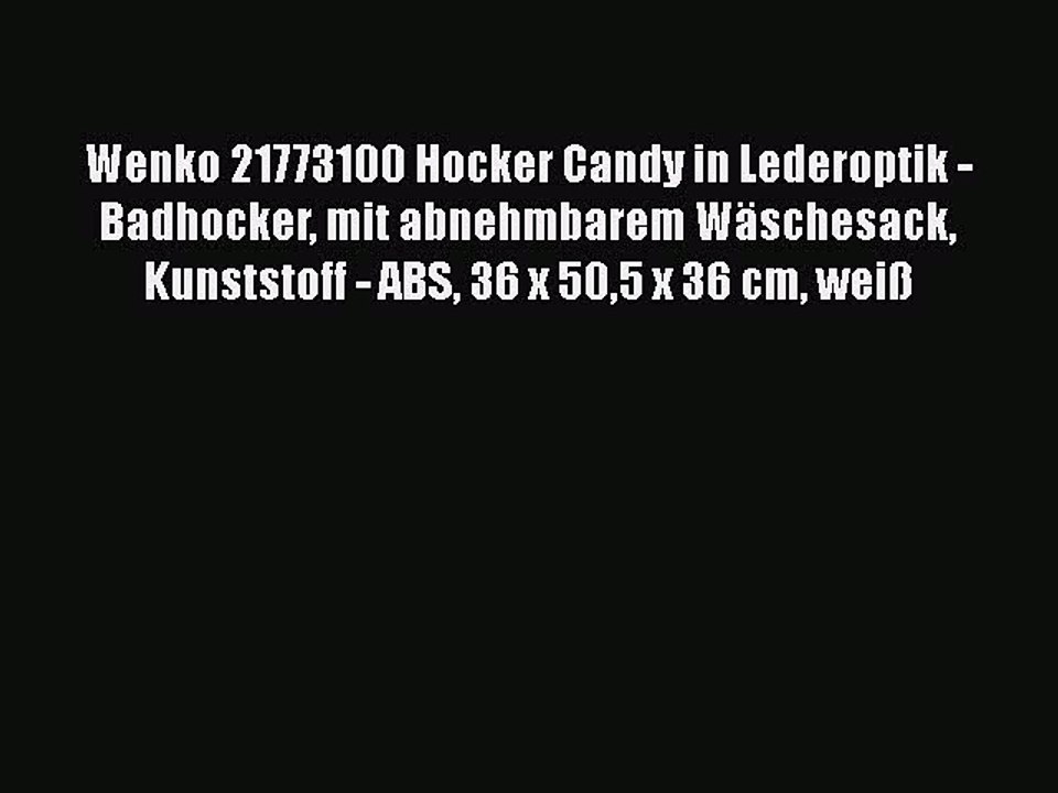 NEUES PRODUKT Zum Kaufen Wenko 21773100 Hocker Candy in Lederoptik - Badhocker mit abnehmbarem