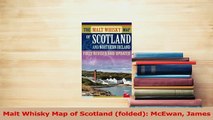 PDF  Malt Whisky Map of Scotland folded McEwan James Download Full Ebook