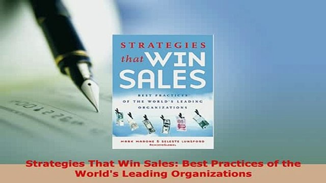 Download Strategies That Win Sales Best Practices of the Worlds Leading Organizations Free Books