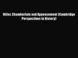 Read Hitler Chamberlain and Appeasement (Cambridge Perspectives in History) Ebook