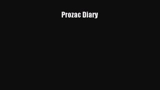 Read Prozac Diary PDF Online