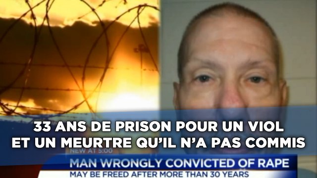 Il passe 33 ans en prison pour un meurtre et un viol qu'il n'a pas commis