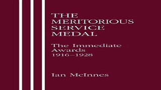 Download The Meritorious Service Medal  The Immediate Awards 1916 1928