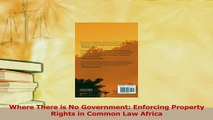 Read  Where There is No Government Enforcing Property Rights in Common Law Africa Ebook Free