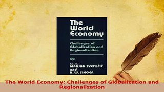 PDF  The World Economy Challenges of Globalization and Regionalization PDF Book Free
