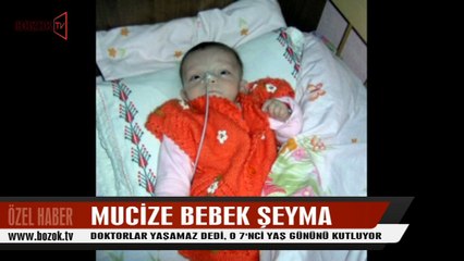 MUCİZE BEBEK ŞEYMA 7'NCİ YAŞ GÜNÜNÜ KUTLUYOR