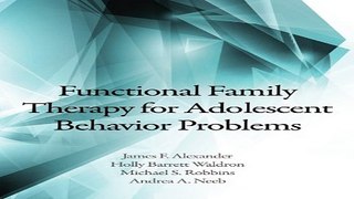 Download Functional Family Therapy for Adolescent Behavior Problems
