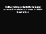 Read Richbaub's Introduction to Middle School Grammar: A Foundation in Grammar for Middle School