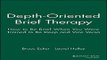 Download Depth Oriented Brief Therapy  How to Be Brief When You Were Trained to Be Deep and Vice
