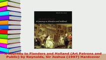 Download  A Journey to Flanders and Holland Art Patrons and Public by Reynolds Sir Joshua 1997  Read Online
