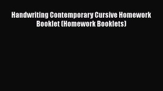 Read Handwriting Contemporary Cursive Homework Booklet (Homework Booklets) Ebook