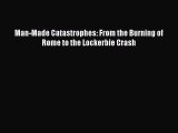 PDF Man-Made Catastrophes: From the Burning of Rome to the Lockerbie Crash  EBook