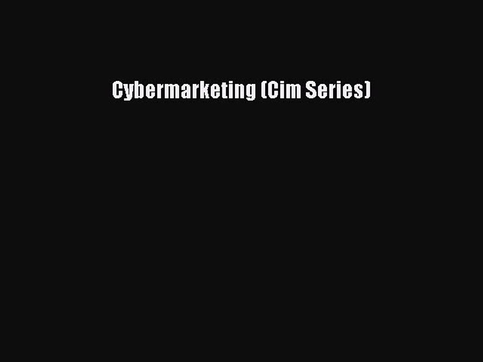 Read Cybermarketing (Cim Series) Ebook Free