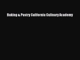 [PDF] Baking & Pastry California Culinary Academy [Read] Full Ebook